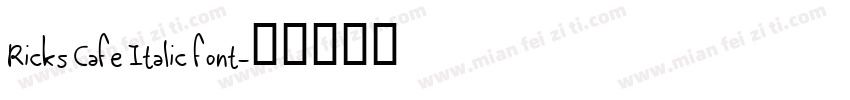 Ricks Cafe Italic font字体转换